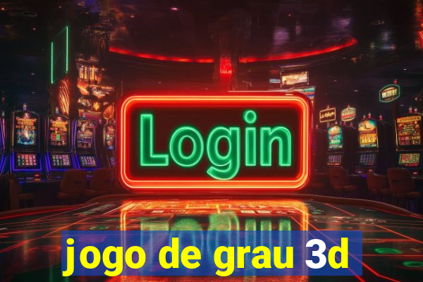 jogo de grau 3d