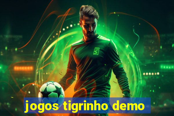 jogos tigrinho demo