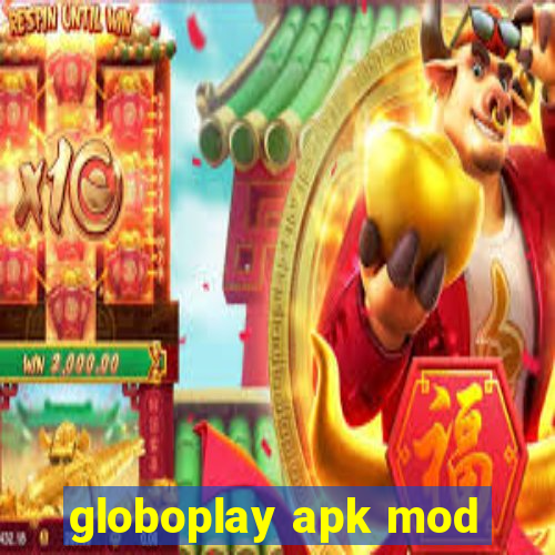 globoplay apk mod