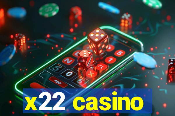 x22 casino