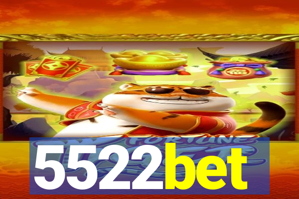 5522bet