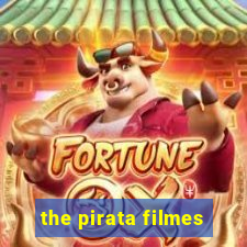 the pirata filmes