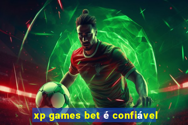 xp games bet é confiável