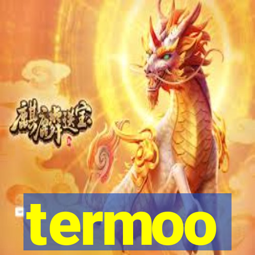 termoo