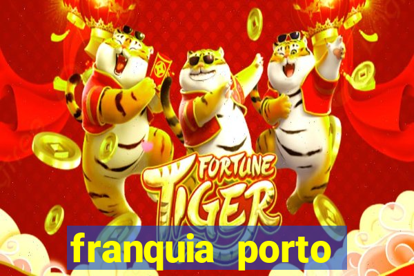 franquia porto seguro valor