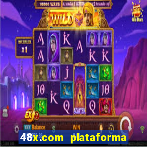 48x.com plataforma de jogos