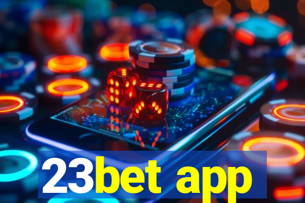 23bet app