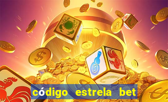 código estrela bet 5 reais