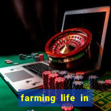 farming life in another world dublado