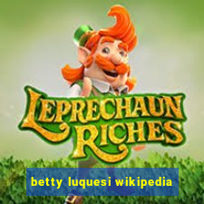 betty luquesi wikipedia