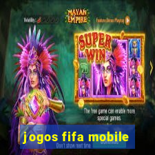 jogos fifa mobile