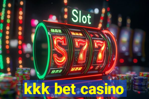 kkk bet casino