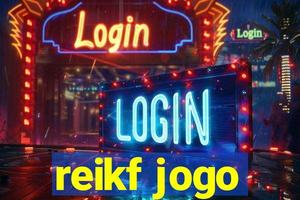 reikf jogo