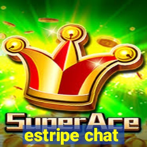 estripe chat