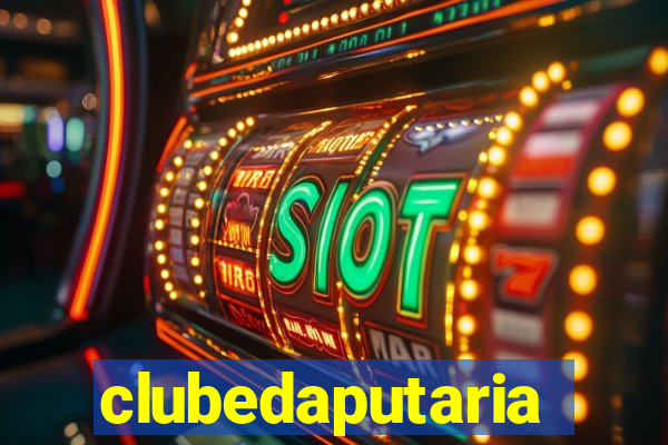 clubedaputaria