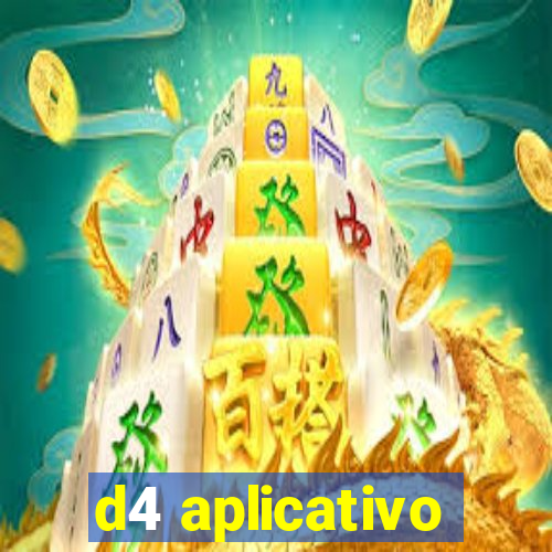 d4 aplicativo