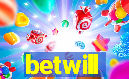 betwill