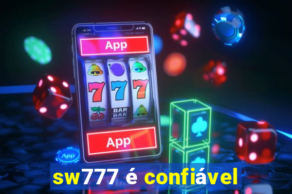 sw777 é confiável