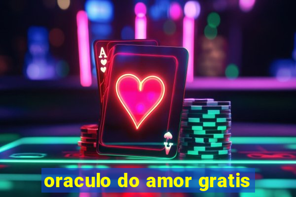 oraculo do amor gratis