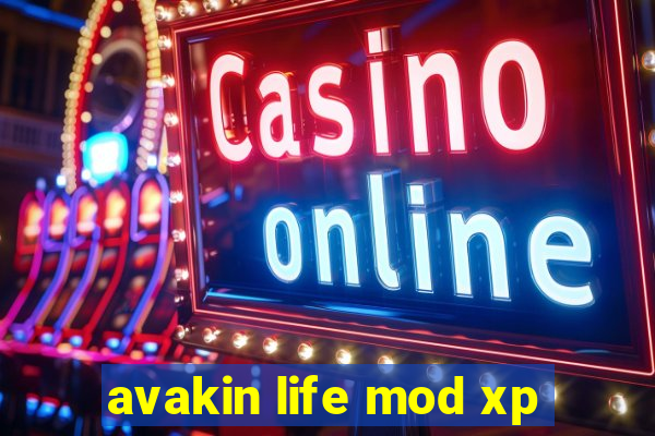 avakin life mod xp