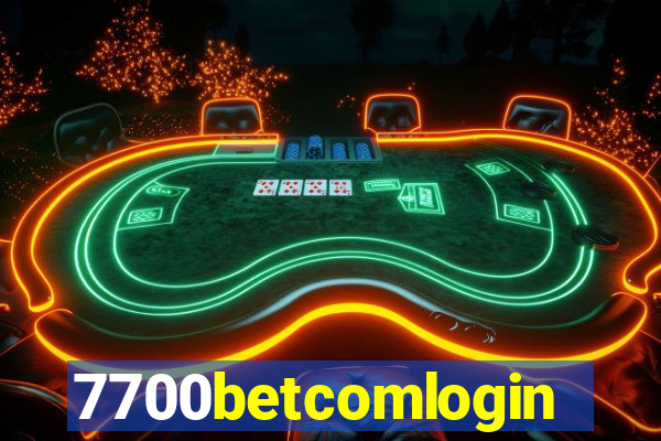 7700betcomlogin