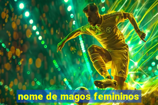 nome de magos femininos