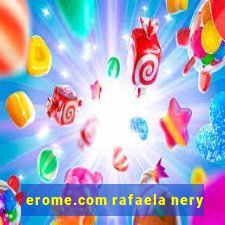 erome.com rafaela nery