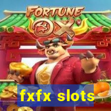 fxfx slots