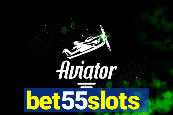 bet55slots