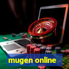 mugen online