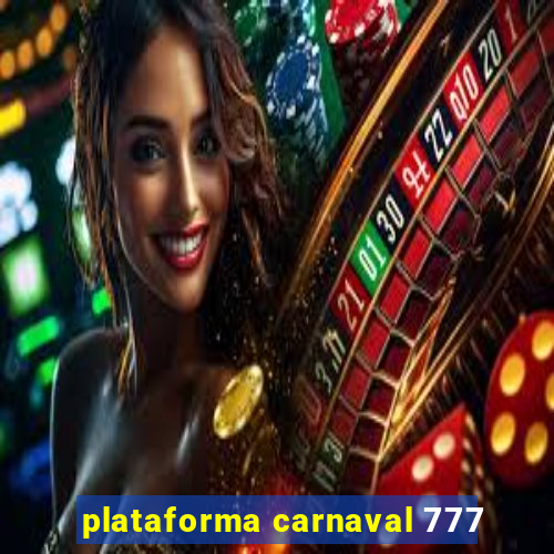 plataforma carnaval 777