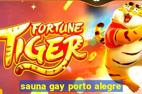 sauna gay porto alegre