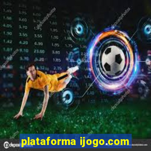 plataforma ijogo.com