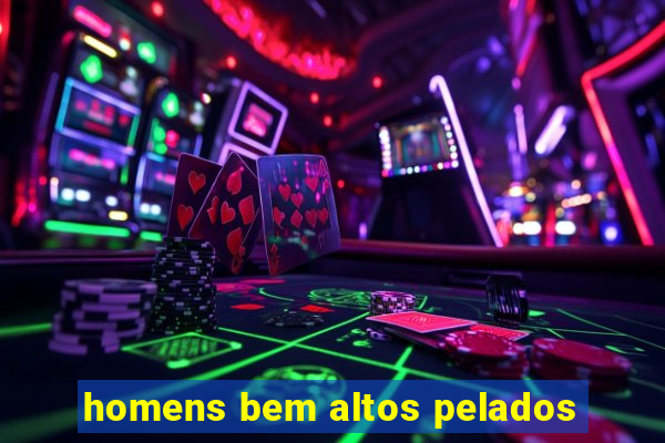 homens bem altos pelados