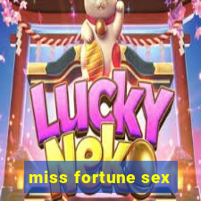 miss fortune sex