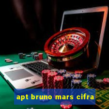 apt bruno mars cifra