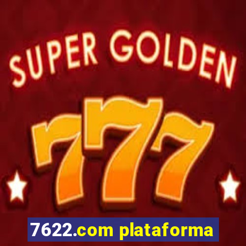 7622.com plataforma