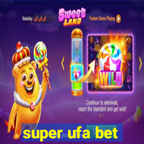 super ufa bet