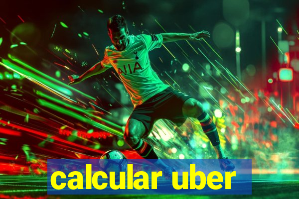 calcular uber