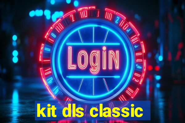 kit dls classic