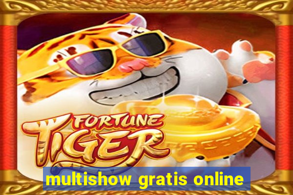 multishow gratis online