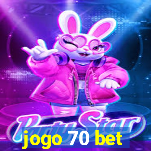 jogo 70 bet