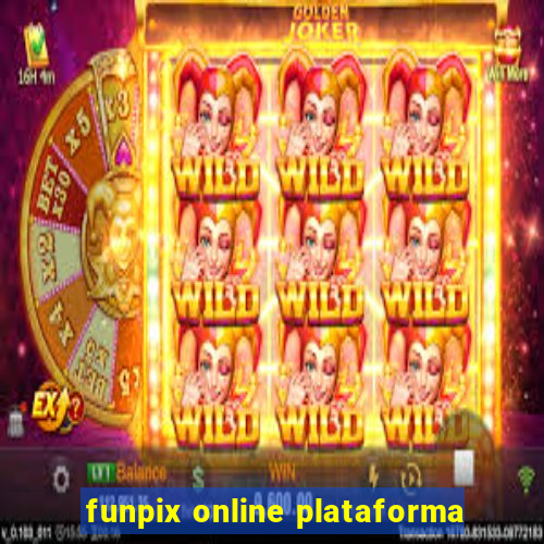 funpix online plataforma