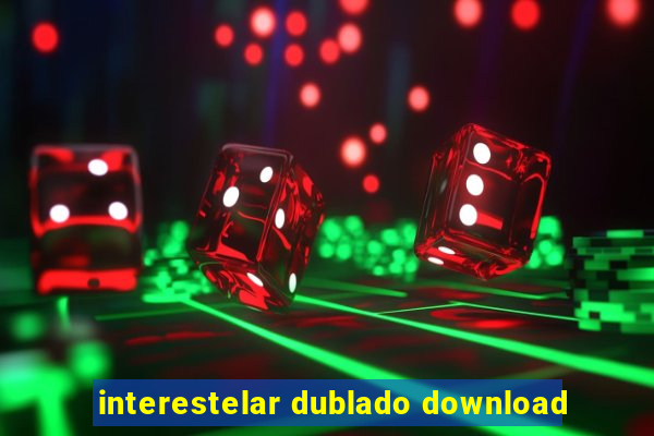 interestelar dublado download