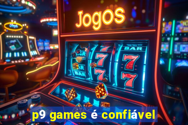 p9 games é confiável