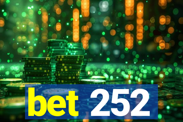 bet 252