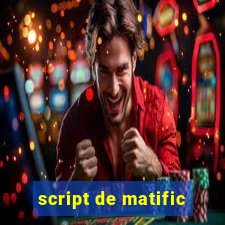 script de matific