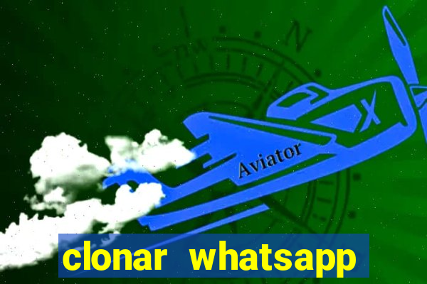 clonar whatsapp pelo email