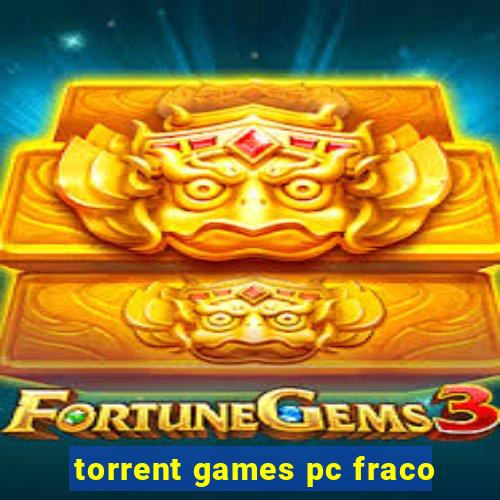 torrent games pc fraco