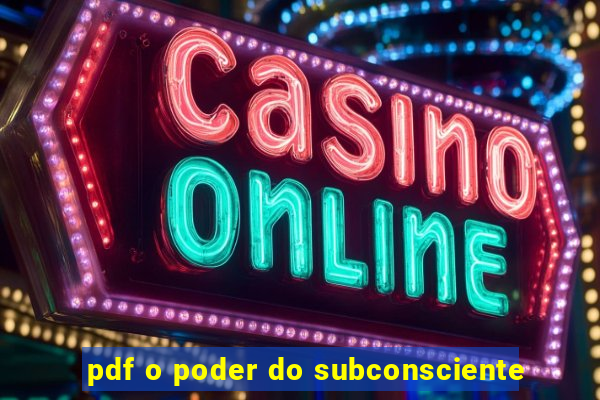 pdf o poder do subconsciente